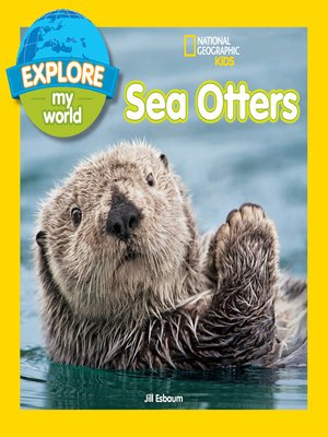 cover image of Explore My World Sea Otters